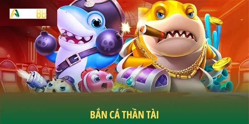 Tìm hiểu bắn cá thần tài