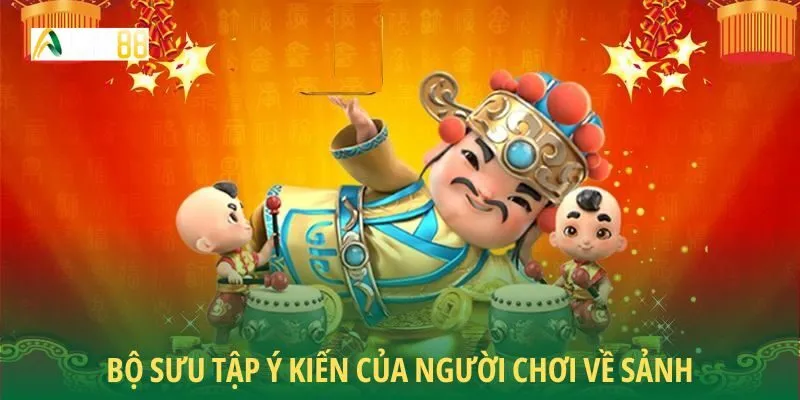 Bộ sưu tập ý kiến của người chơi về sảnh