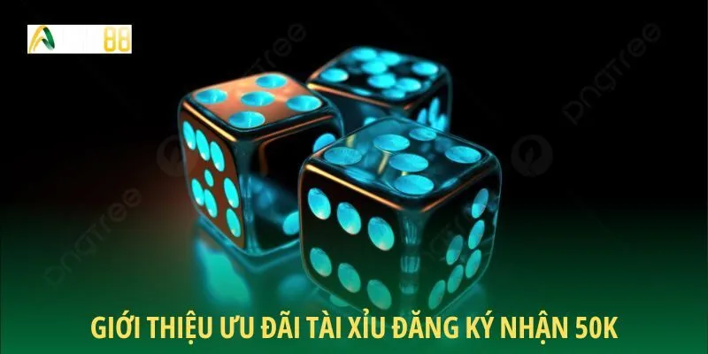 Giới thiệu ưu đãi tài xỉu đăng ký nhận 50k