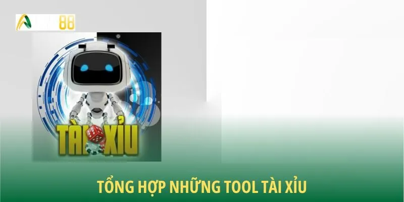 Tổng hợp những tool tài xỉu